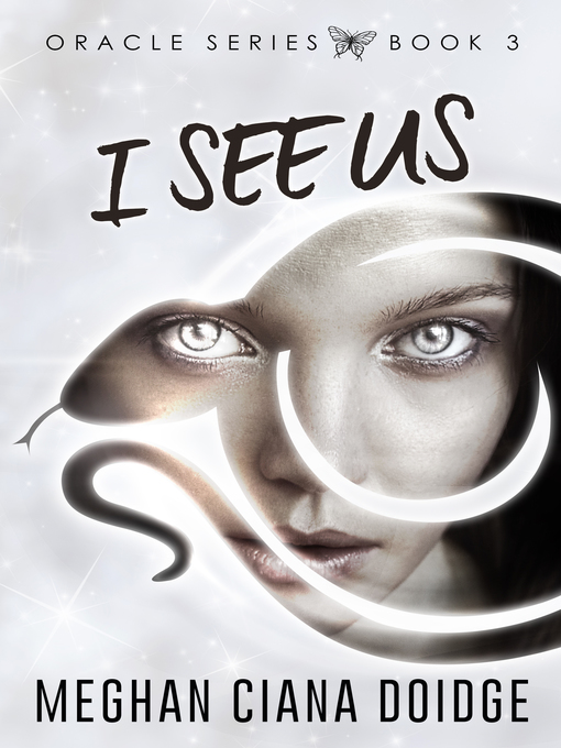 Title details for I See Us (Oracle 3) by Meghan Ciana Doidge - Available